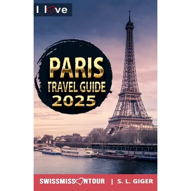 Paris Travel Guide - I Love Paris (color version): Paris Travel Book. Travel essentials for your bucket list trip. Low budget Europe travel essentials