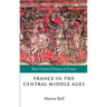 France in the Central Middle Ages: 900-1200