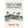 Exiles at Home: Jamaican Chronicles