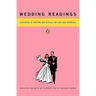 Wedding Readings: Centuries of Writing and Rituals on Love and Marriage