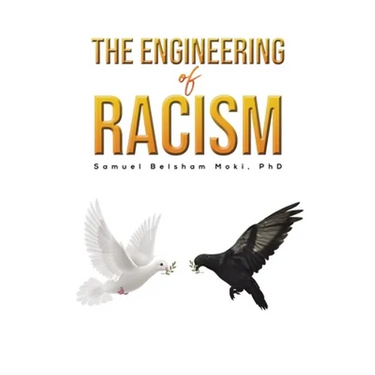 The Engineering of Racism