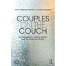 Couples on the Couch: Psychoanalytic Couple Psychotherapy and the Tavistock Model