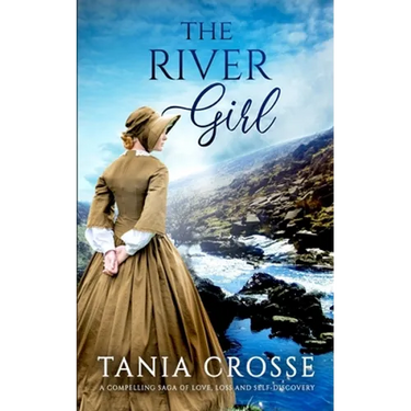 THE RIVER GIRL a compelling saga of love, loss and self-discovery