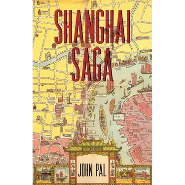 Shanghai Saga: The Story of a City