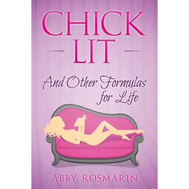Chick Lit (And Other Formulas For Life)