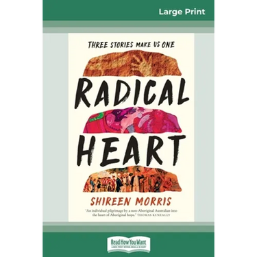 Radical Heart (16pt Large Print Edition)