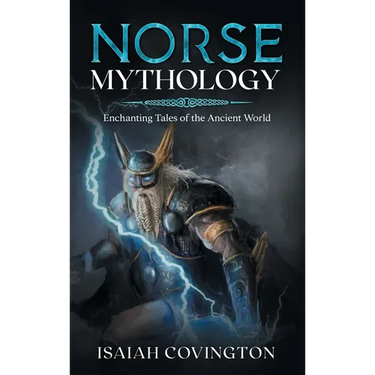 Norse Mythology: Enchanting Tales of the Ancient World
