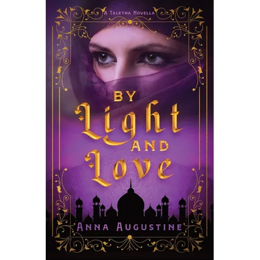 By Light & Love: A Taletha Love Story