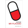 MR Placebo