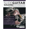Slide Guitar Soloing Techniques