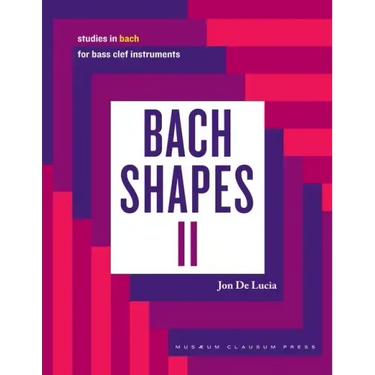 Bach Shapes II: Studies in Bach for Bass Clef Instruments