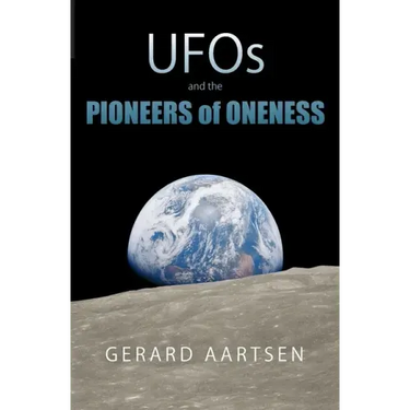 UFOs and the Pioneers of Oneness
