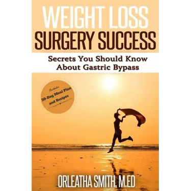 Weight Loss Surgery Success: Secrets You Must Know About Gastric Bypass