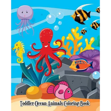 Toddler Ocean Animals Coloring Book: Wild Ocean Sea Animal Life Under the Sea Activity (Jumbo Coloring Book)