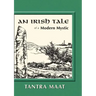 An Irish Tale of a Modern Mystic