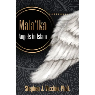 Mala'Ika: Angels In Islam