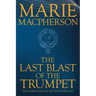The Last Blast of the Trumpet