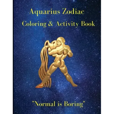 Aquarius Zodiac Coloring & Activity Book: Horoscope Activity Book