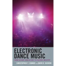 Electronic Dance Music: From Deviant Subculture to Culture Industry