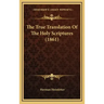 The True Translation Of The Holy Scriptures (1861)