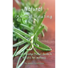 Natural Animal Healing - An Earth Lodge Pocket Guide to Holistic Pet Wellness