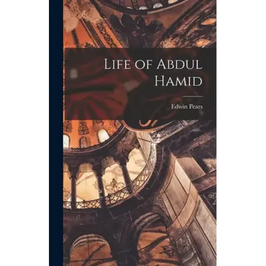Life of Abdul Hamid