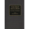 The First Sea Lords: From Fisher to Mountbatten