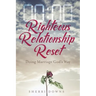 Righteous Relationship Reset: Doing Marriage God's Way