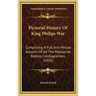 Pictorial History Of King Philips War: Comprising A Full And Minute Account Of All The Massacres Battles, Conflagrations (1850)