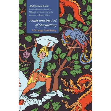 Arabs and the Art of Storytelling: A Strange Familiarity