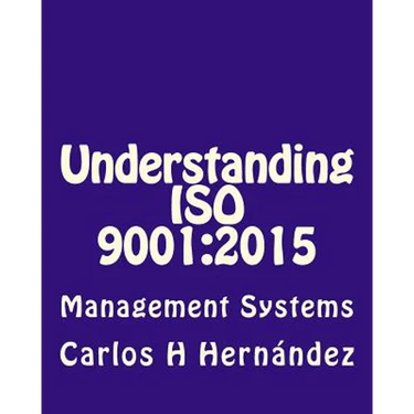Understanding ISO 9001: 2015: Management Systems
