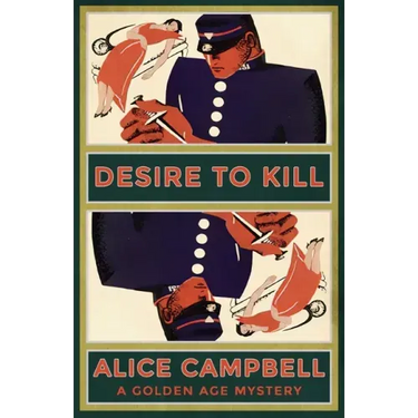 Desire to Kill: A Golden Age Mystery