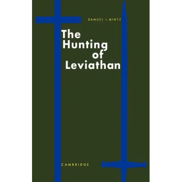 The Hunting of Leviathan: Seventeenth-Century Reactions to the Materialism and Moral Philosophy of Thomas Hobbes