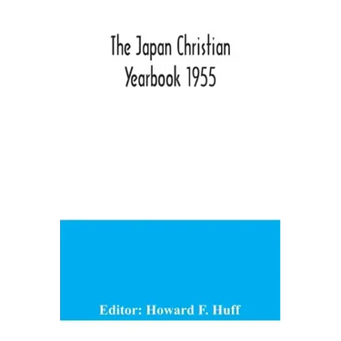 The Japan Christian Yearbook 1955