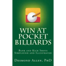 Win at Pocket Billiards: Bank and Kick Shots Simplified and Illustrated