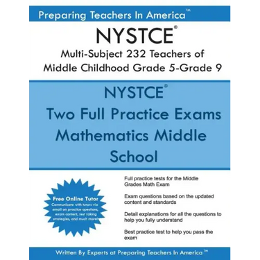 NYSTCE 232 Multi-Subject: Teachers of Middle Childhood Grade 5 - Grade 9: NYSTCE 232 Multi-Subject Exam