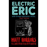 Electric Eric & Other Shocking Tales: (that rhyme)