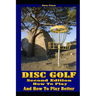 Disc Golf: How to play, and how to play better