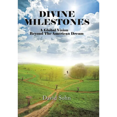 Divine Milestones: A Global Vision Beyond the American Dream