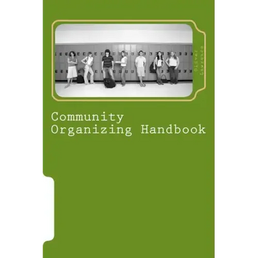Community Organizing Handbook: Indigenous Empowerment for Justice