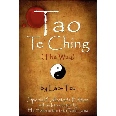 Tao Te Ching (The Way) by Lao-Tzu: Special Collector's Edition with an Introduction by the Dalai Lama