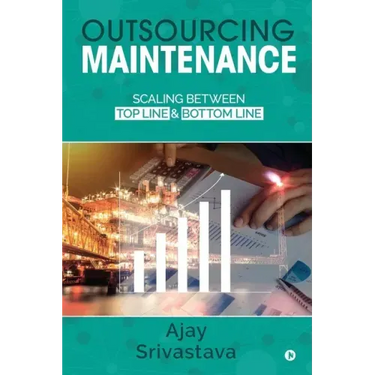 Outsourcing Maintenance: Scaling between Top Line & Bottom Line