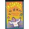 In Control: A Guide for Teens with Diabetes
