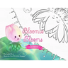 Bloomie Blooms: Color Me Story