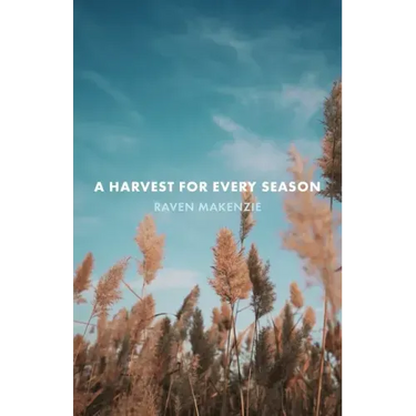 A Harvest for Every Season