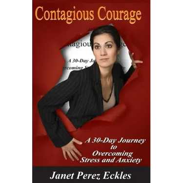 Contagious Courage: A 30-Day Journey to Overcoming Stress and Anxiety