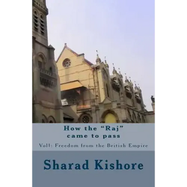 How the "Raj" came to pass
