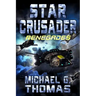 Star Crusader: Renegades
