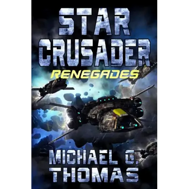 Star Crusader: Renegades