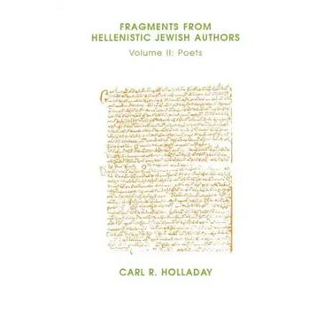 Fragments from Hellenistic Jewish Authors: Volume II, Poets